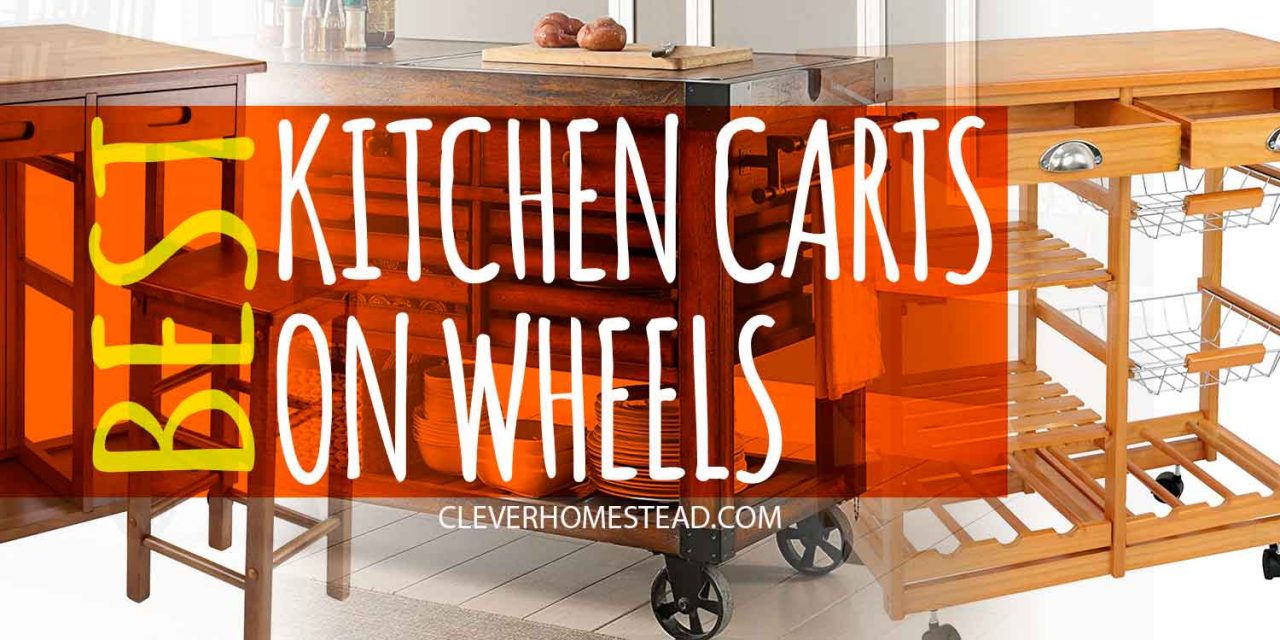 Best kitchen carts-islands on wheels (2021)